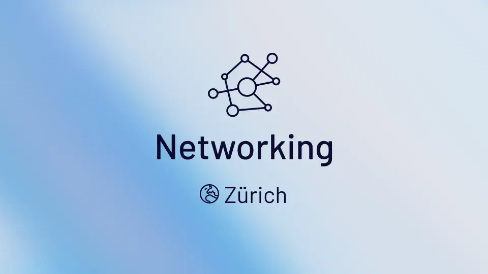 Networking Zurich Q2 Summer Event